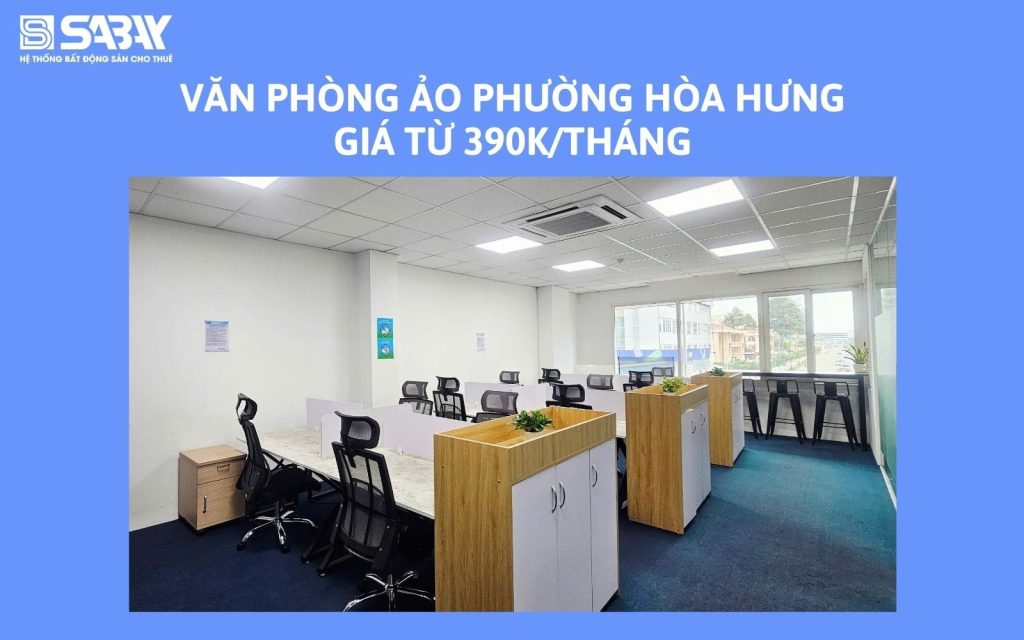 Văn phòng ảo phường Hòa Hưng giá từ 390k/tháng