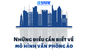 Những điều cần biết về mô hình văn phòng ảo