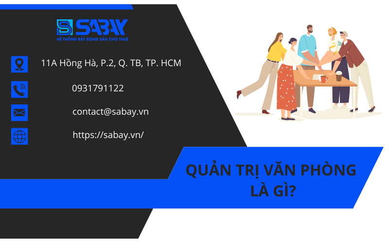 Quản Trị Văn Phòng Là Gì? – Sabay Group