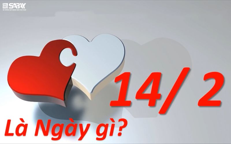 Ngày Valentine 14/2 là ngày gì?