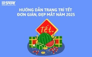 Hướng dẫn trang trí tết đơn giản, đẹp mắt năm 2025