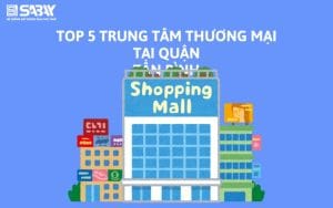 Top 5 trung tâm thương mại tại quận Tân Bình