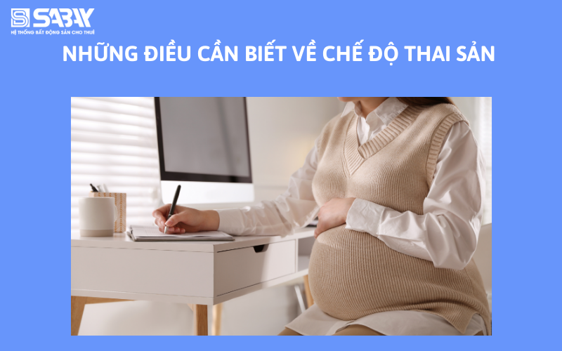 Những điều cần biết về chế độ thai sản