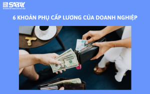 6 khoản phụ cấp lương của doanh nghiệp