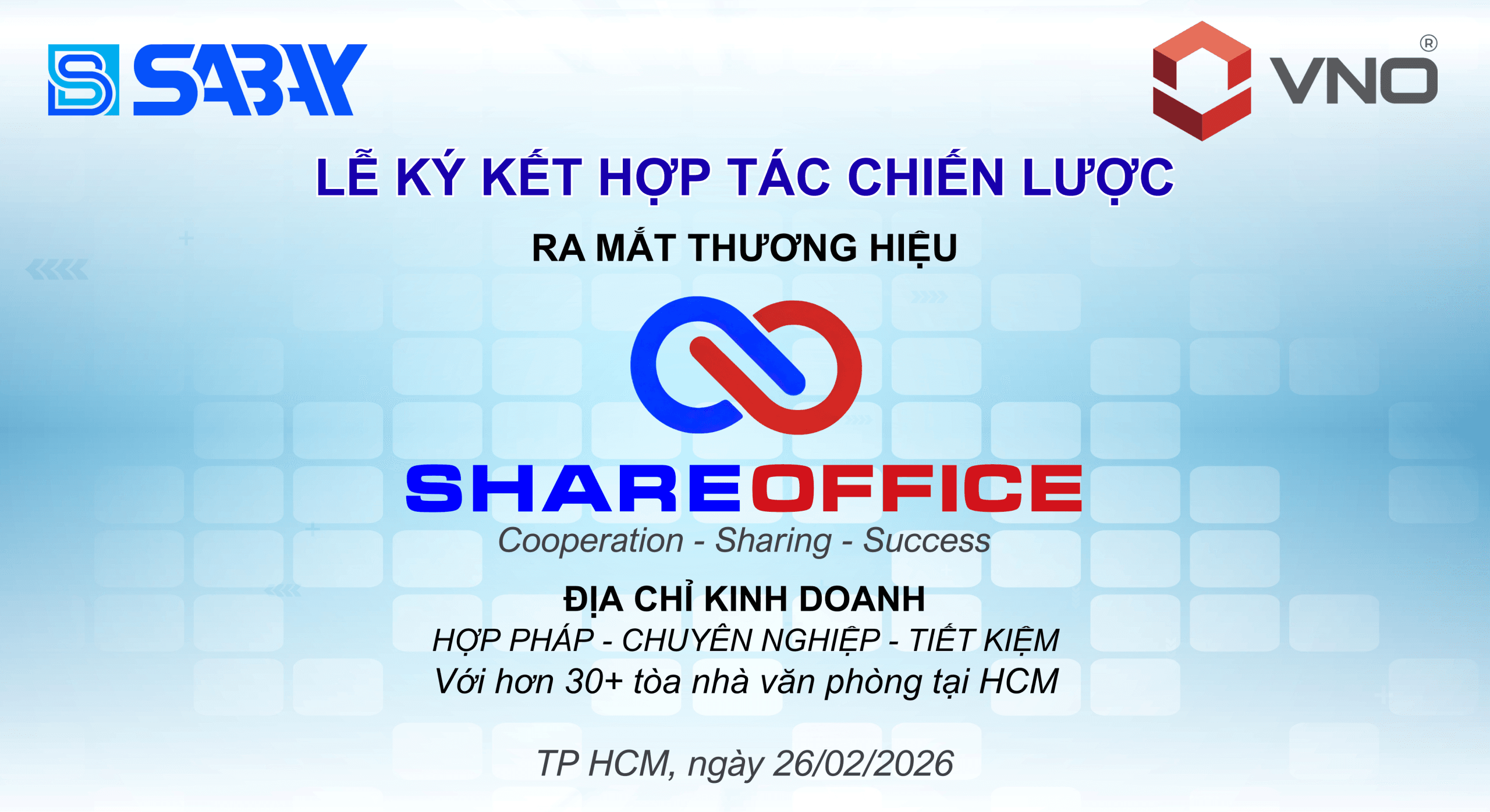 VNO & SABAY KÝ KẾT HỢP TÁC CHIẾN LƯỢC - CHÍNH THỨC THÀNH LẬP SHAREOFFICE, NÂNG CHUẨN THỊ TRƯỜNG VĂN PHÒNG ẢO TẠI TP.HCM 1 Lễ ký kết hợp tác giữa VNO & Sabay