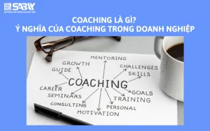 Coaching là gì? Ý nghĩa của Coaching trong doanh nghiệp