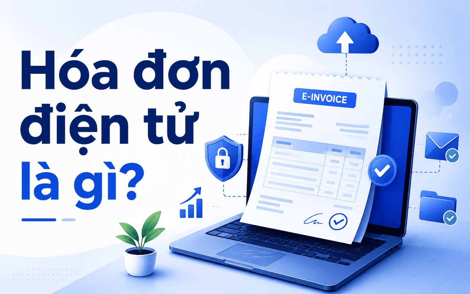 Hóa đơn điện tử là gì?