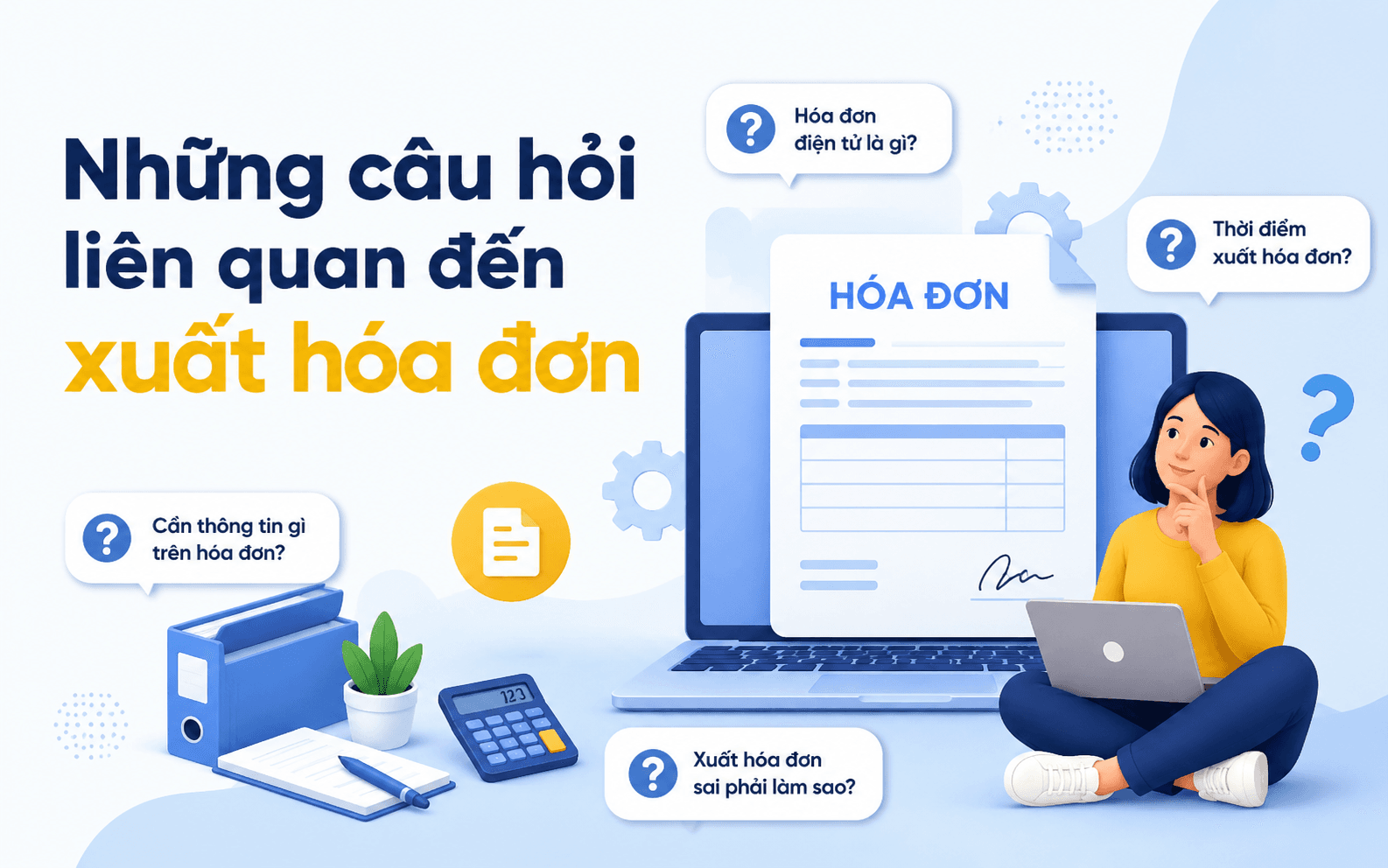 Những câu hỏi liên quan đến xuất hóa đơn