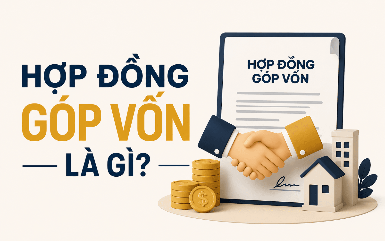 Hợp đồng góp vốn là gì?