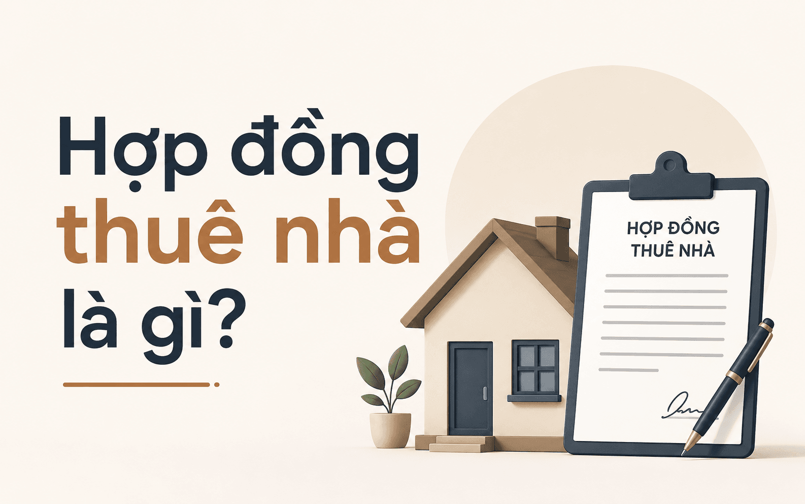 Hợp đồng thuê nhà là gì?