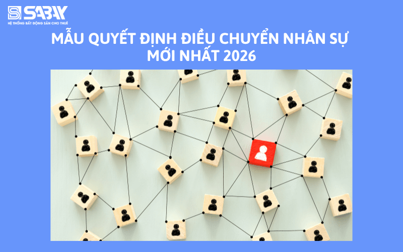 Mẫu quyết định điều chuyển nhân sự mới nhất 2026