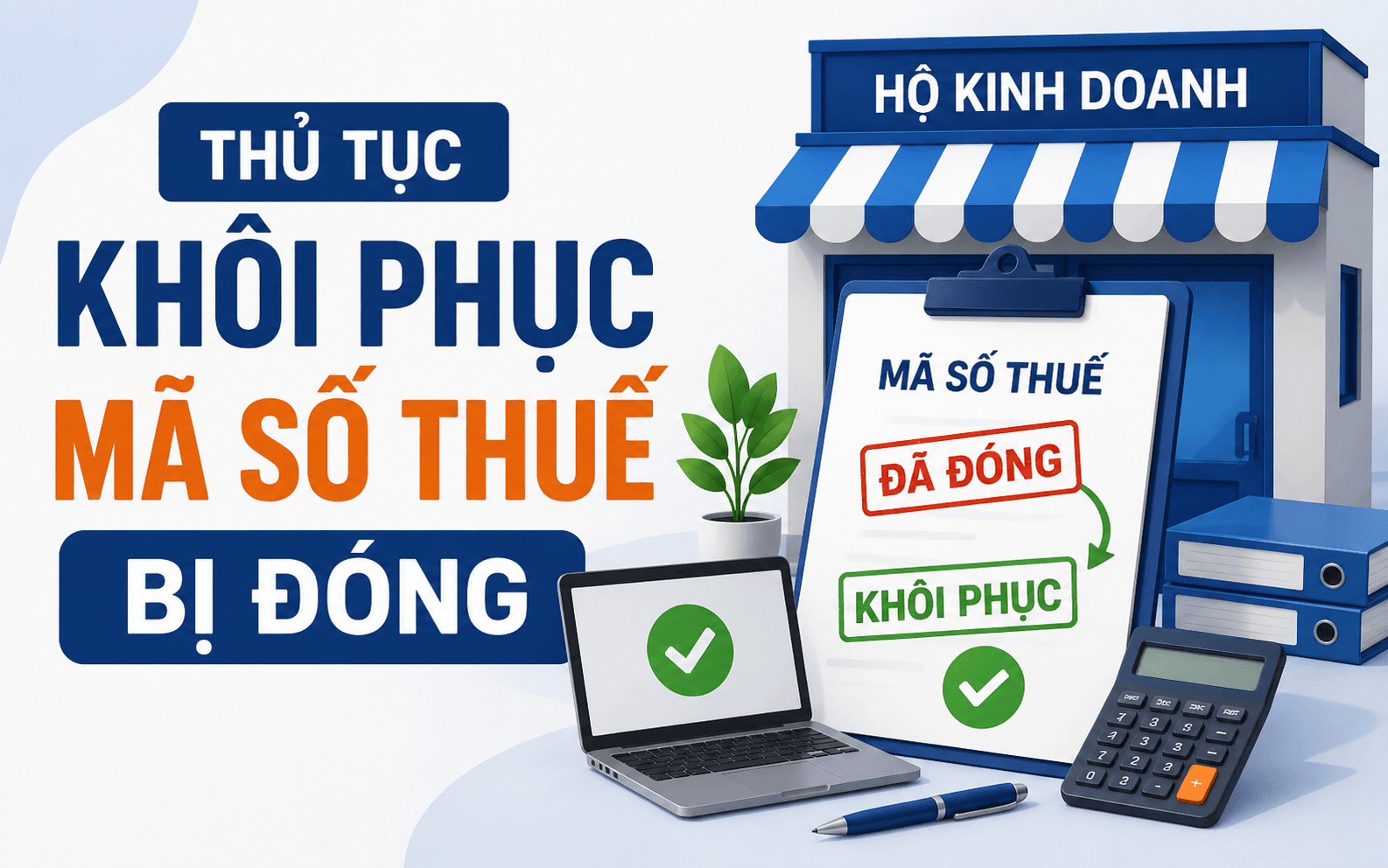 Thủ tục khôi phục mã số thuế bị đóng