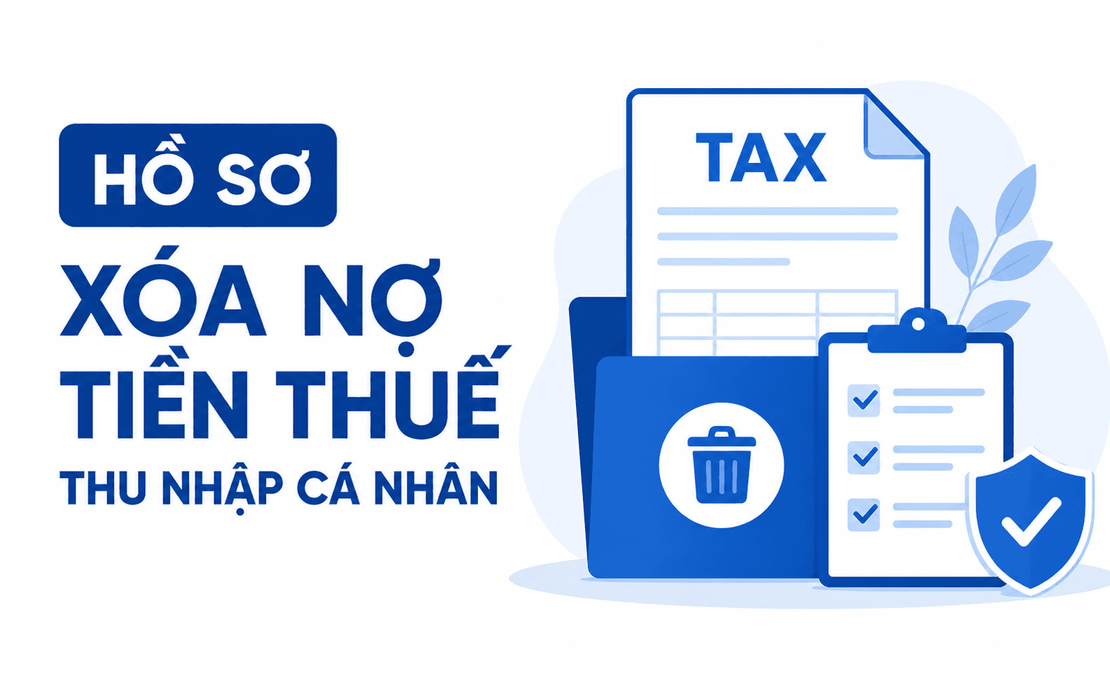 Hồ sơ xóa nợ tiền thuế thu nhập cá nhân