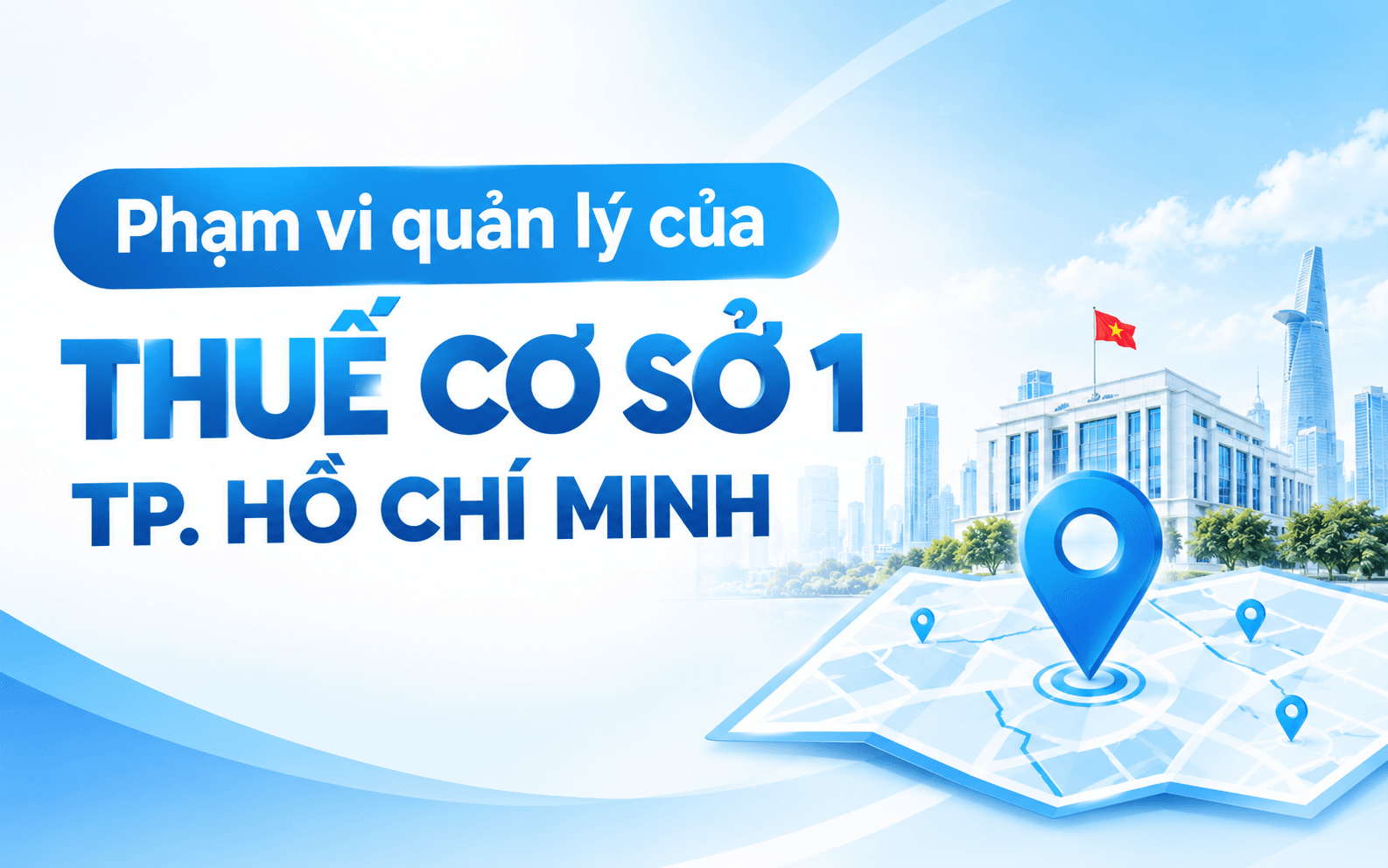 Phạm vi quản lý của Thuế Cơ Sở 1 TP.HCM