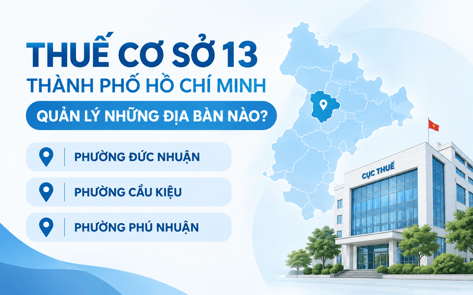 Cơ sở thuế số 13 gồm những phường nào?
