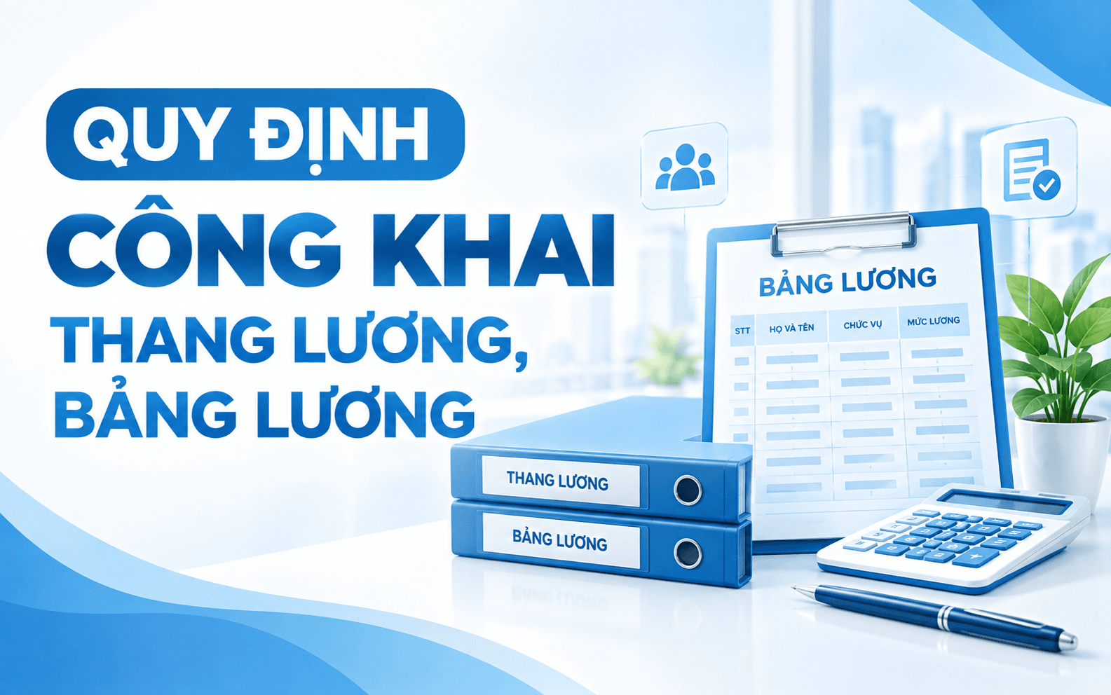 Quy định công khai thang lương, bảng lương