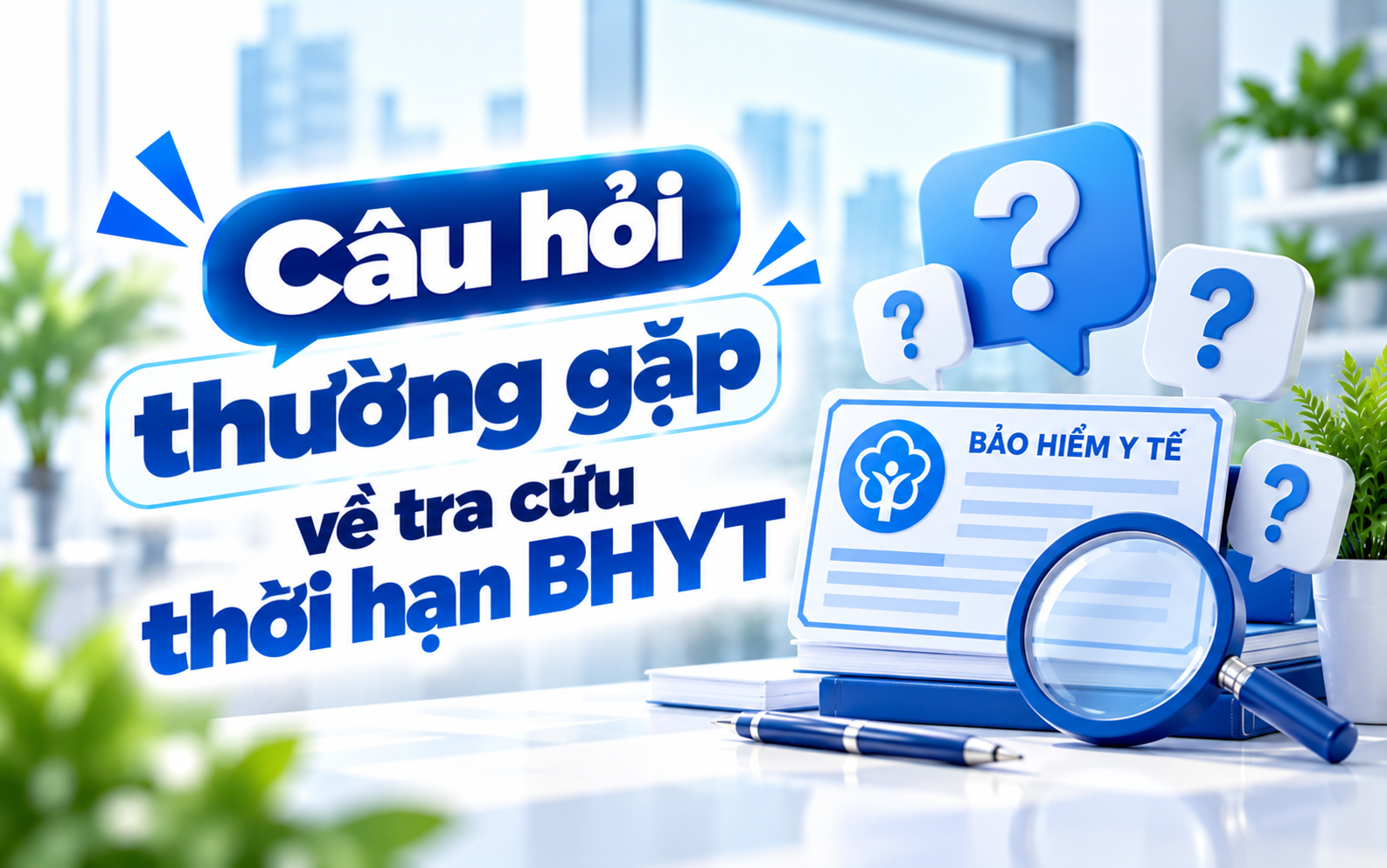 Câu hỏi thường gặp về tra cứu thời hạn BHYT