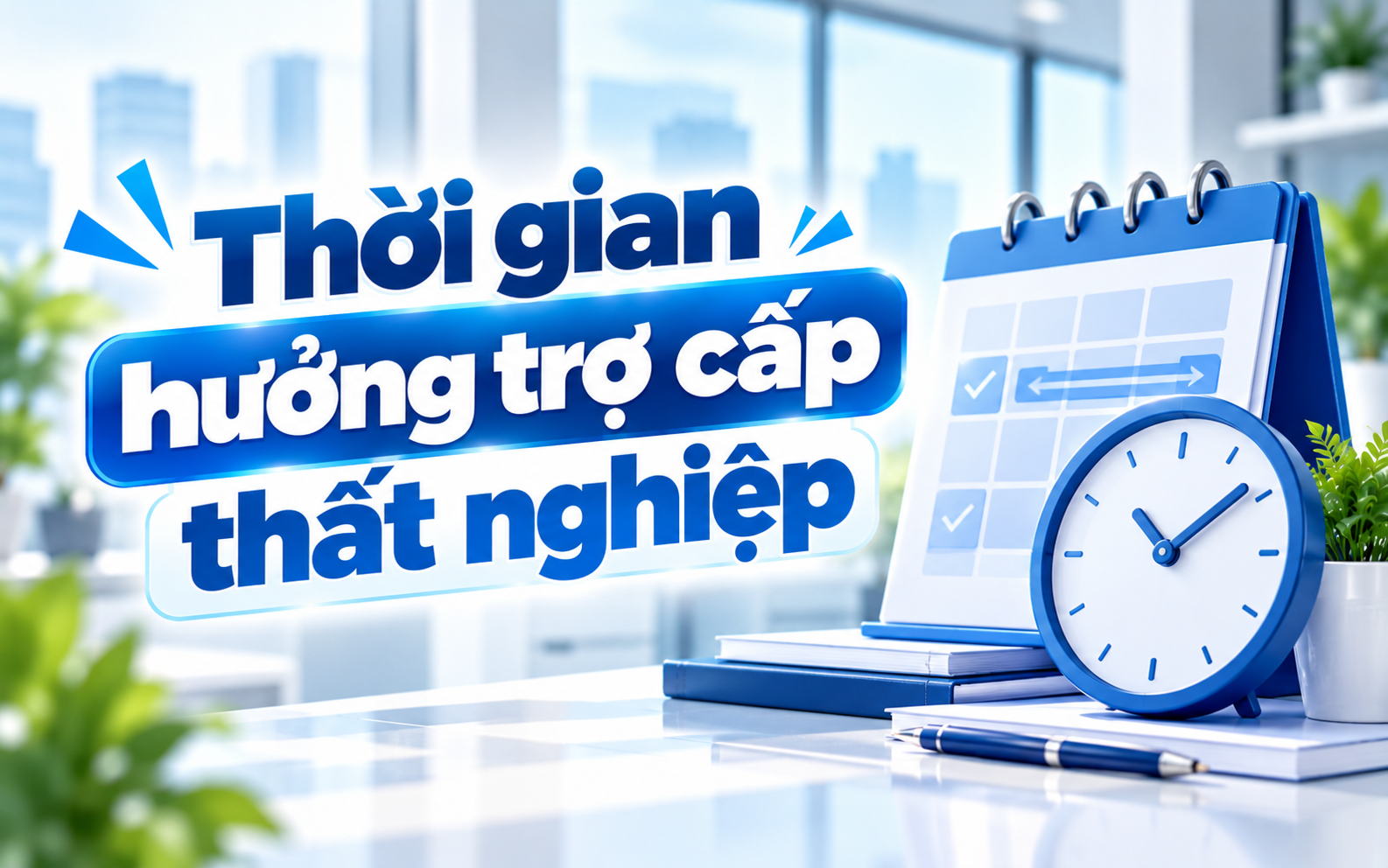 Thời gian hưởng trợ cấp thất nghiệp