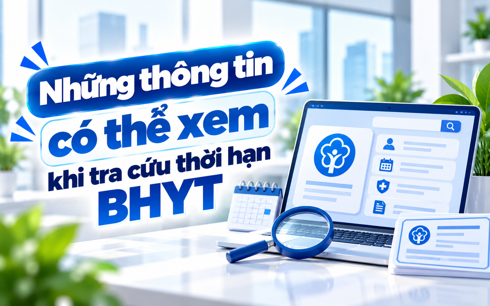 Những thông tin có thể xem khi tra cứu thời hạn BHYT